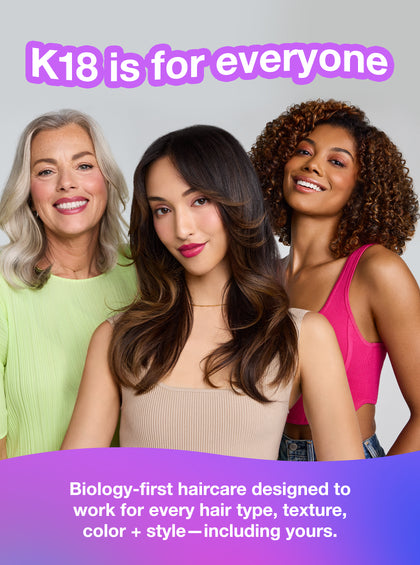 Three women with different hair types and colors standing together with promotional text about K18 haircare.