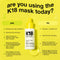 are you using K18 mask today? 